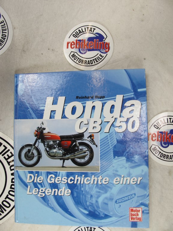 Honda CB750 Die Geschichte einer Legende